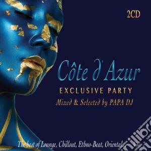 Cote D'Azur Exclusive Party Vol. 2 (Mixed & Selected By Papa Dj) / Various (2 Cd) cd musicale