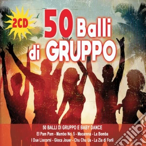 50 Balli Di Gruppo / Various (2 Cd) cd musicale