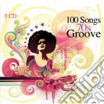 100 Songs 70s Groove / Various (5 Cd)