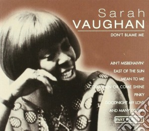 Sarah Vaughan - Don't Blame Me cd musicale di Sarah Vaughan