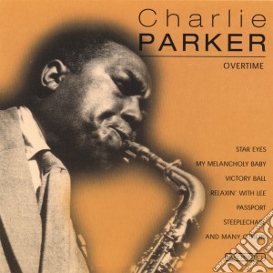 Charlie Parker - Overtime cd musicale di CHARLIE PARKER