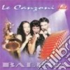 (Le) Canzoni Della Balera - Canzoni Della Balera (Le) cd