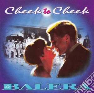 Cheek To Cheek - Piero Cotto Beatrice Dali cd musicale di Cheek To Cheek