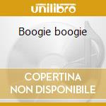 Boogie boogie cd