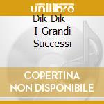Dik Dik - I Grandi Successi cd