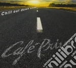 Cafe' Prive' - Chill Out Down Under cd