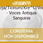 Strja/Ticinum/Kre^U/Vrim - Voces Antiquis Sanguinis cd