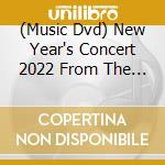 (Music Dvd) New Year's Concert 2022 From The Teatro La Fenice
