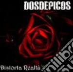 Dos De Picos - Distorta Realta' cd