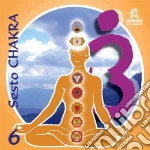 Sesto Chakra cd