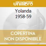 Yolanda 1958-59 cd musicale di Dalida