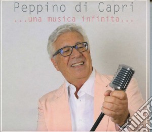Peppino Di Capri - Una Musica Infinita cd musicale di Peppino Di capri