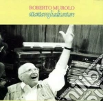 Roberto Murolo - Ottantavogliadicantare cd