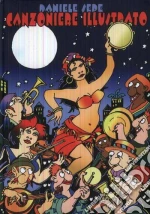 Daniele Sepe - Canzoniere Illustrato (Libro+Cd) cd