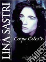 (Music Dvd) Lina Sastri - Corpo Celeste (Dvd+Cd) cd