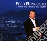 Fred Bongusto - O' Cielo Ce Manna Sti' Cose