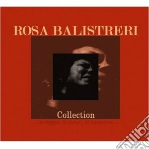 Rosa Balistreri - Collection cd musicale di Rosa Balistreri