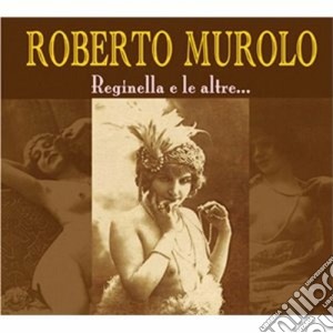Roberto Murolo - Reginella E Le Altre cd musicale di Roberto Murolo