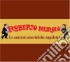Roberto Murolo - Le Canz.umoristiche (2cd) cd