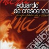 Eduardo De Crescenzo - Le Mani (2 Cd) cd