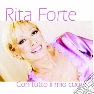 Rita Forte - Con Tutto Il Mio Cuore cd musicale di Rita Forte