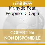 Mr.hyde Feat Peppino Di Capri - Roberta-cds07