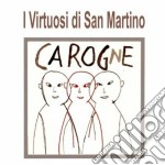 Virtuosi Di San Martino (I) - Carogne