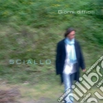 Ciro Sciallo - Giorni Difficili cd