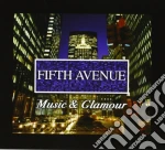 Fifth Avenue - Music & Glamour cd