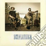 Scialaruga - Scialaruga cd