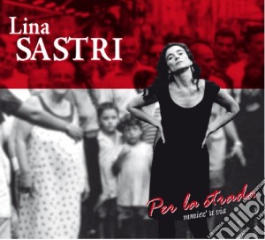 Lina Sastri - Per La Strada cd musicale di Lina Sastri