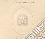 Lino Cannavacciuolo - Ca'na'