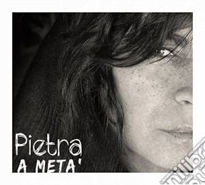 Pietra Montecorvino - Pietra A Meta' cd musicale di Pietra Montecorvino