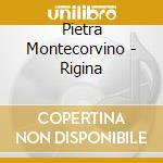 Pietra Montecorvino - Rigina cd