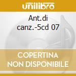 Ant.di canz.-5cd 07 cd musicale di Roberto Murolo