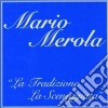 Mario Merola - La Tradizione, La Sceneggiata (3 Cd) cd