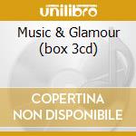 Music & Glamour (box 3cd) cd