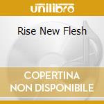 Rise New Flesh cd musicale di Six Siva