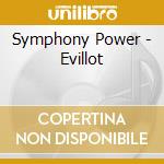 Symphony Power - Evillot cd musicale di POWER SYMPHONY