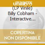 (LP Vinile) Billy Cobham - Interactive (The Louie Vega Remixes) vinile