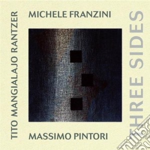 Michele Franzini - Three Sides cd musicale di FRANZINI MICHELE