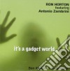 Ron Horton Feat. Antonio Zambrini - It's A Gadget World cd