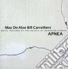Max De Aloe & Bill Carrothers - Apnea cd