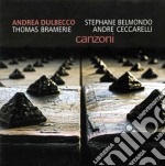 Andrea Dulbecco & Stephane Belmondo - Canzoni