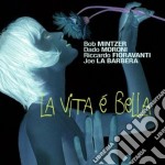 Mintzer / Moroni / Fioravanti / La Barbera - La Vita E' Bella