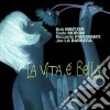 Mintzer / Moroni / Fioravanti / La Barbera - La Vita E' Bella cd