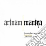 Fausto Ferraiuolo Trio - Artnam/Mantra