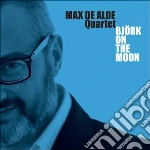 Max De Aloe Quartet - Bjork On The Moon cd