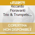 Riccardo Fioravanti Trio & Trumpets - Coltrane Project cd musicale di Fioravanti Riccardo