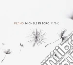 Michele Di Toro - Flying (piano Solo) cd